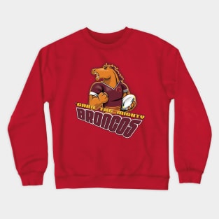 Brisbane Broncos - 'CARN THE MIGHTY BRONCOS Crewneck Sweatshirt